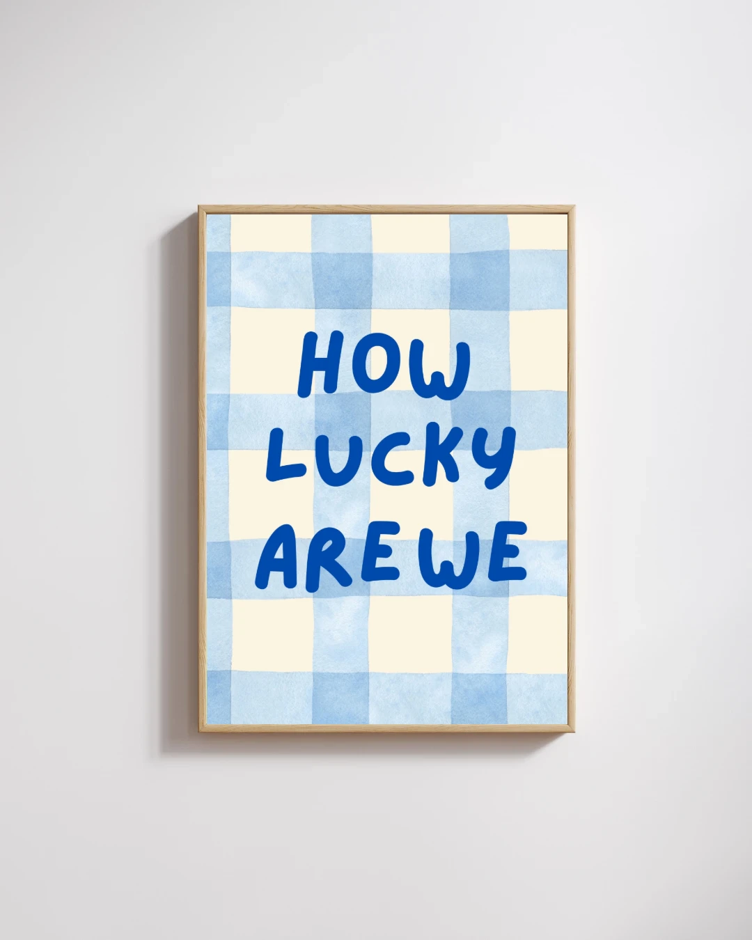 How Lucky Are We Gingham Typography
