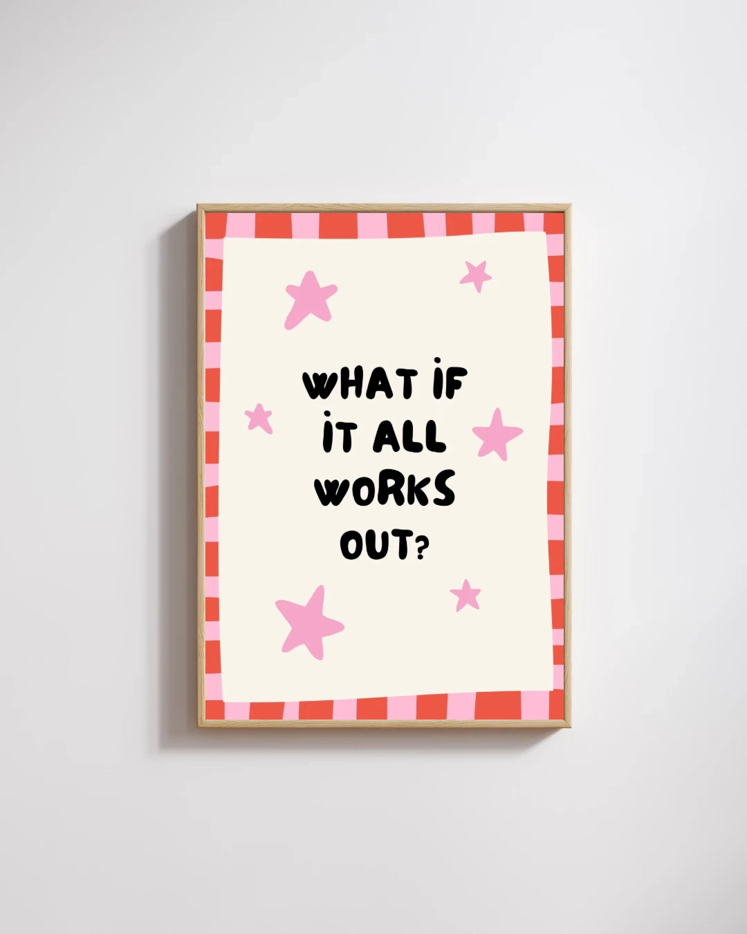 What If It All Works Out