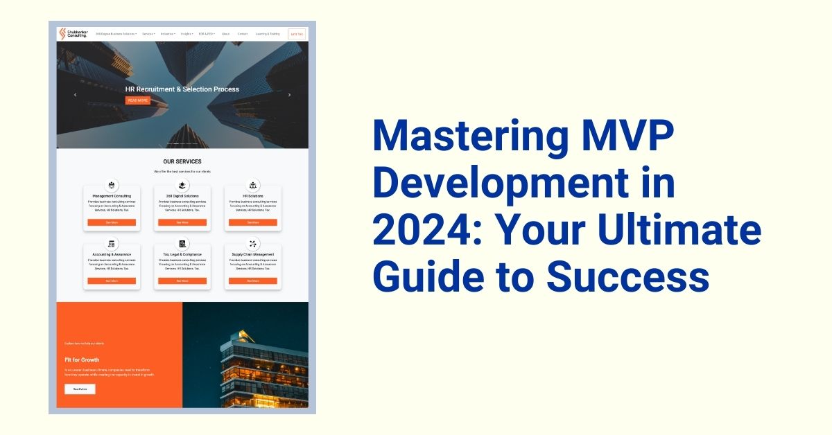 Mastering MVP Development in 2024: Your Ultimate Guide to Success