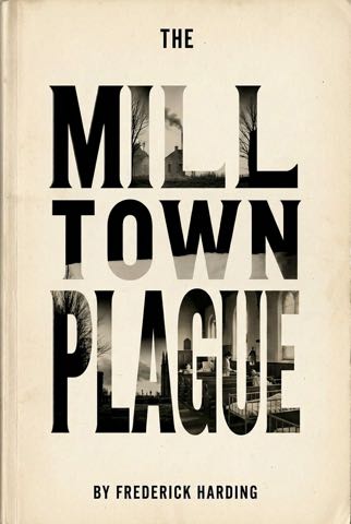 Cover of The Mill Town Plague