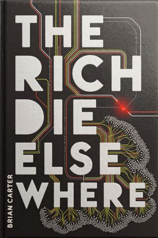 Cover of The Rich Die Elsewhere
