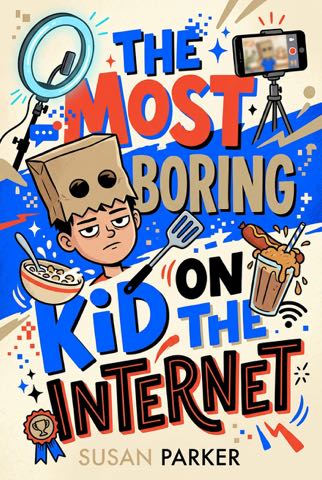 Cover of The Most Boring Kid on the Internet (Ages 8–12)