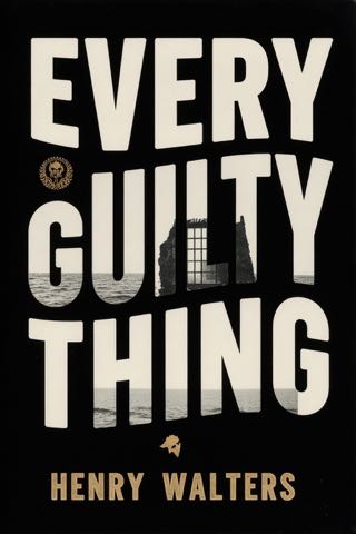 Cover of Every Guilty Thing