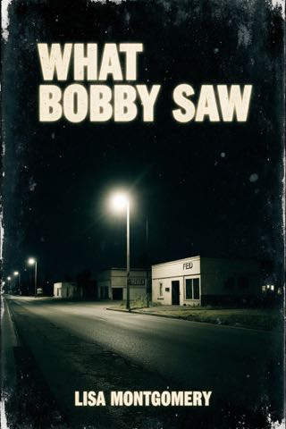 Cover of What Bobby Saw