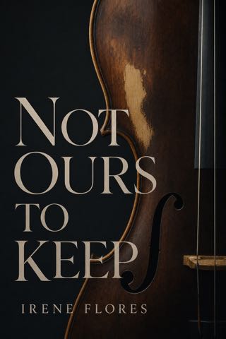 Cover of Not Ours to Keep