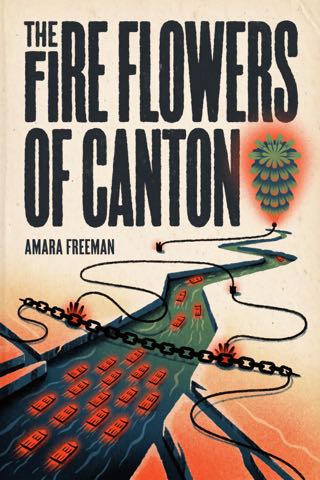 Cover of The Fire Flowers of Canton