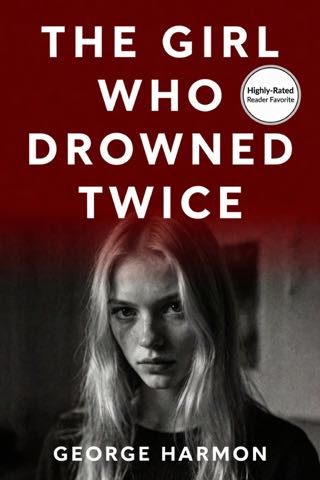 Cover of The Girl Who Drowned Twice