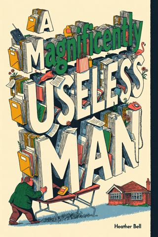 Cover of A Magnificently Useless Man