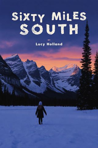Cover of Sixty Miles South