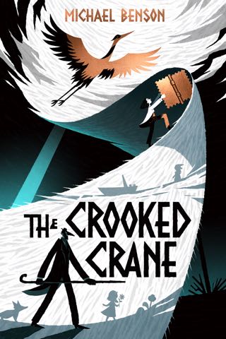Cover of The Crooked Crane (Ages 8–12)