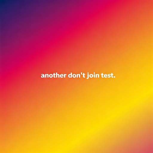 another don’t join test