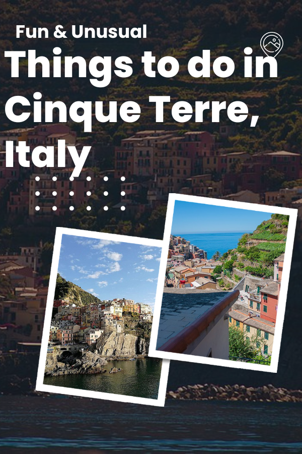 Fun & Unusual Things to Do in Cinque Terre, Italy