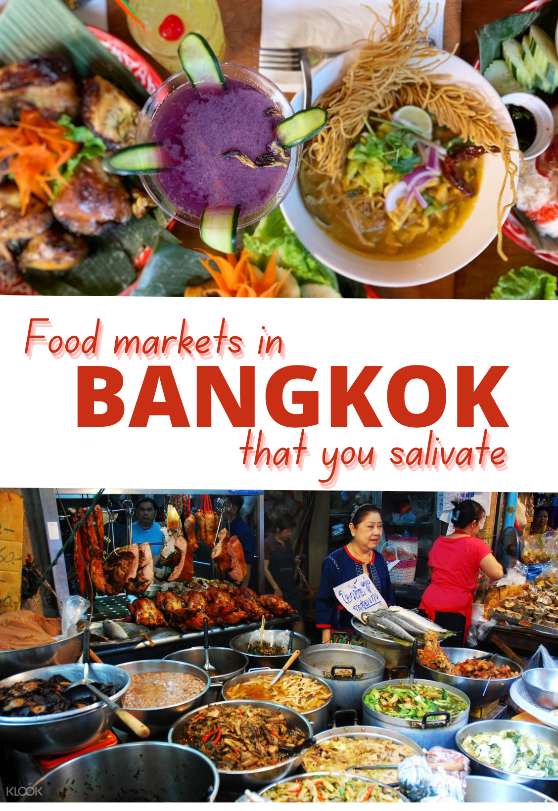 Food markets in Bangkok that you salivate