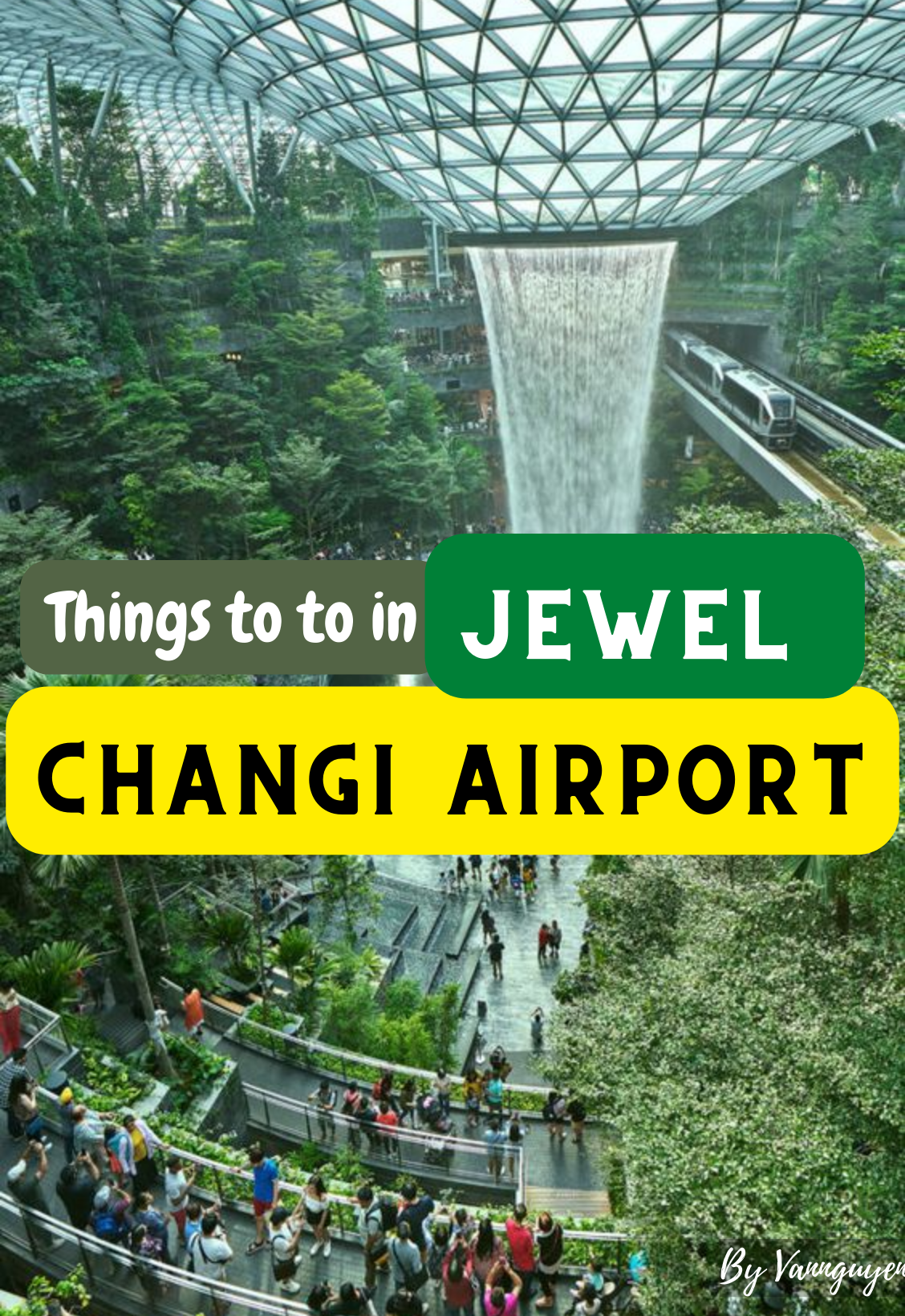 Things to Do in Jewel Changi Airport, Singapore