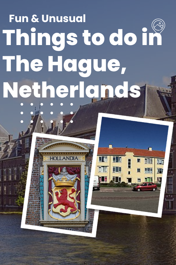 Fun & Unusual Things to Do in The Hague, Netherlands