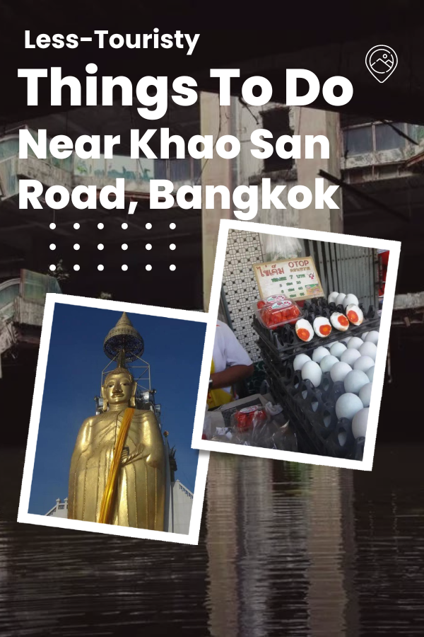 Less-Touristy Things to do Near Khao San Road