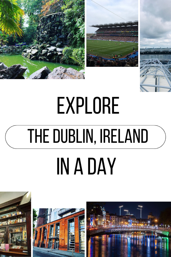 Explore the Hidden Gems & Highlights of Dublin, Ireland in a day