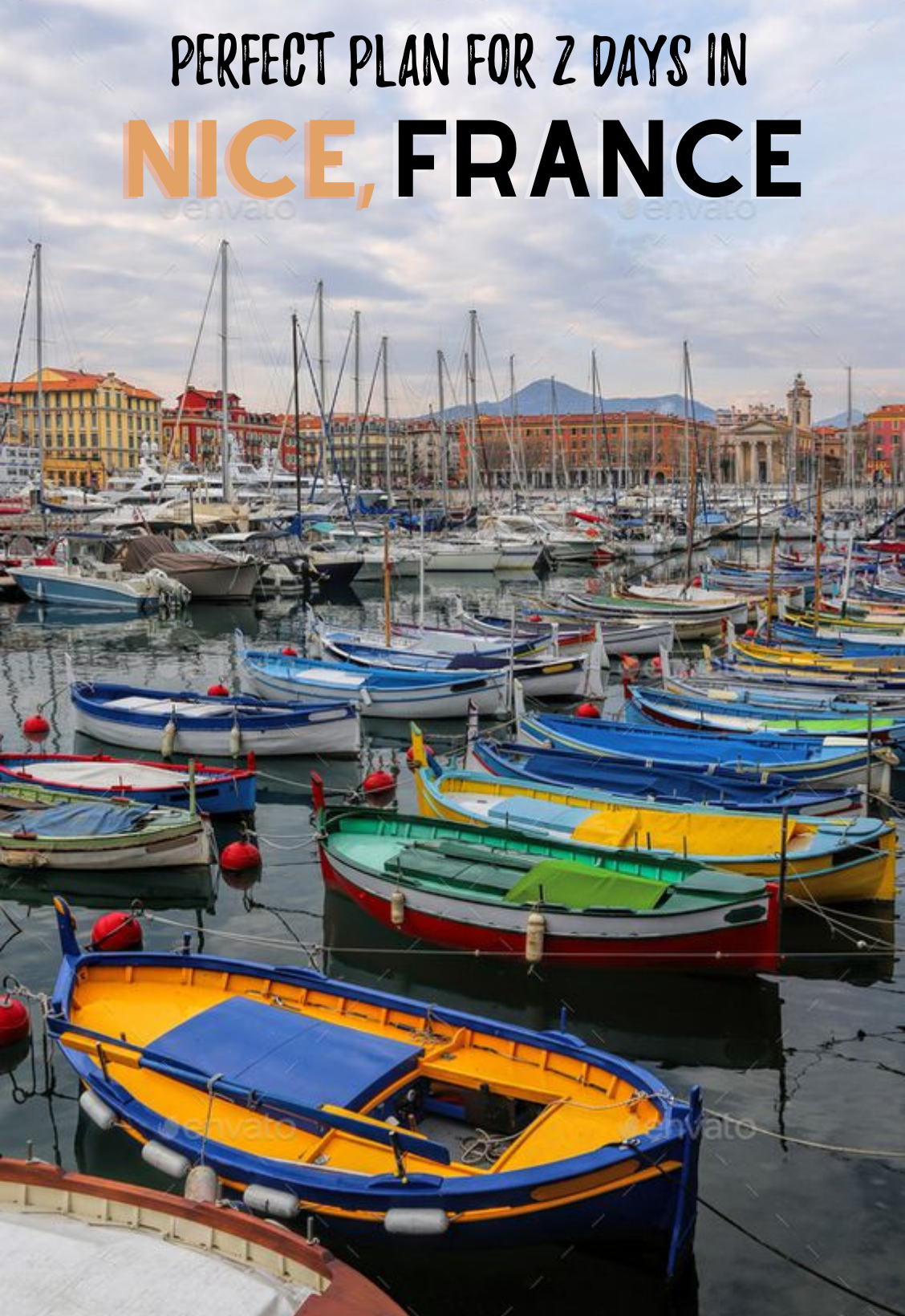 Perfect plan for 2 Days in Nice, France — photo 3