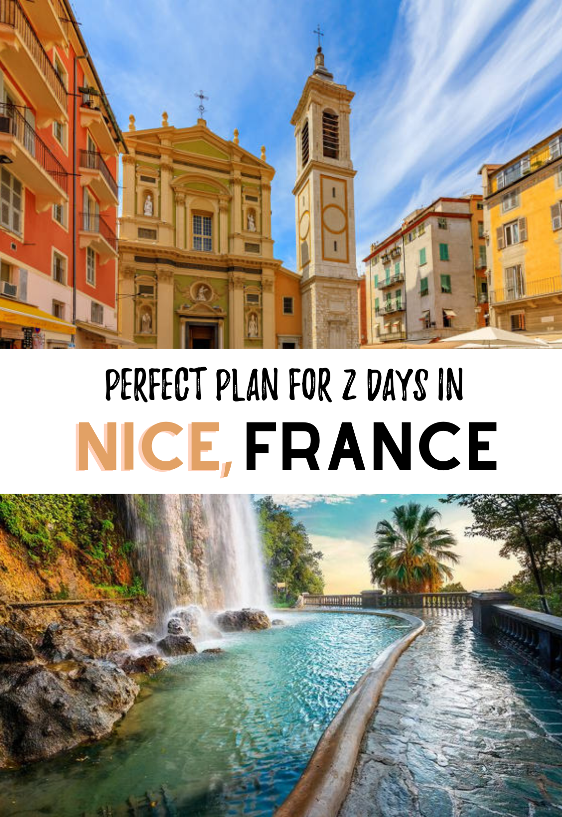 Perfect plan for 2 Days in Nice, France