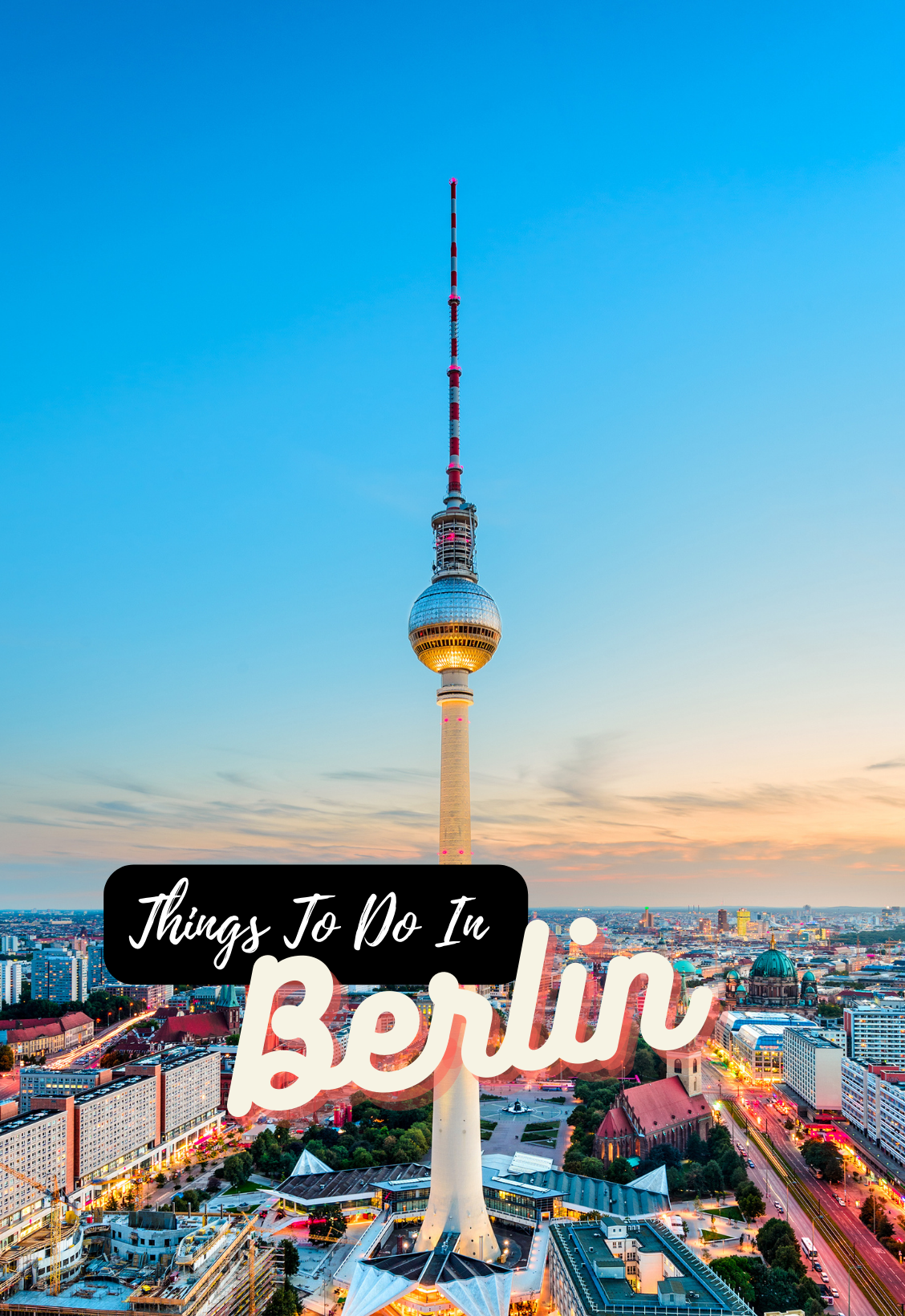 Things To Do In Berlin