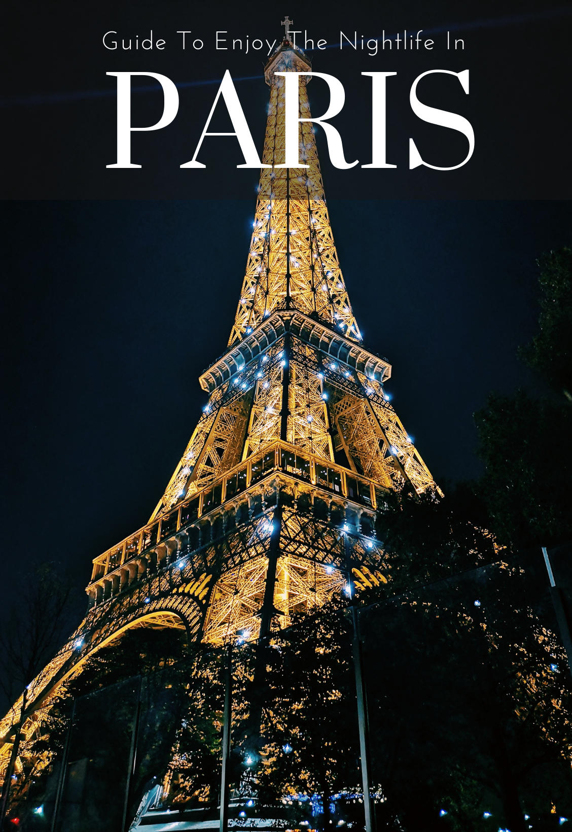 Guide to enjoy the nightlife in Paris