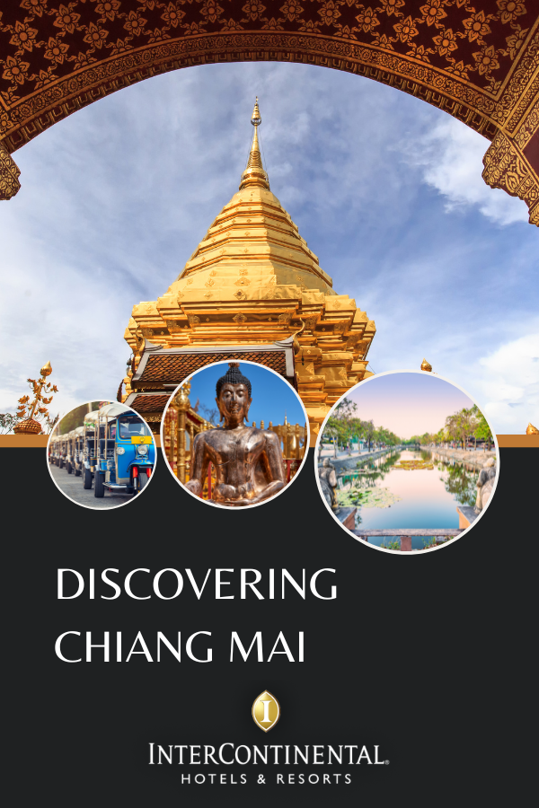 Discovering Chiang Mai: A Self-Guided Tour led by InterContinental Mae Ping