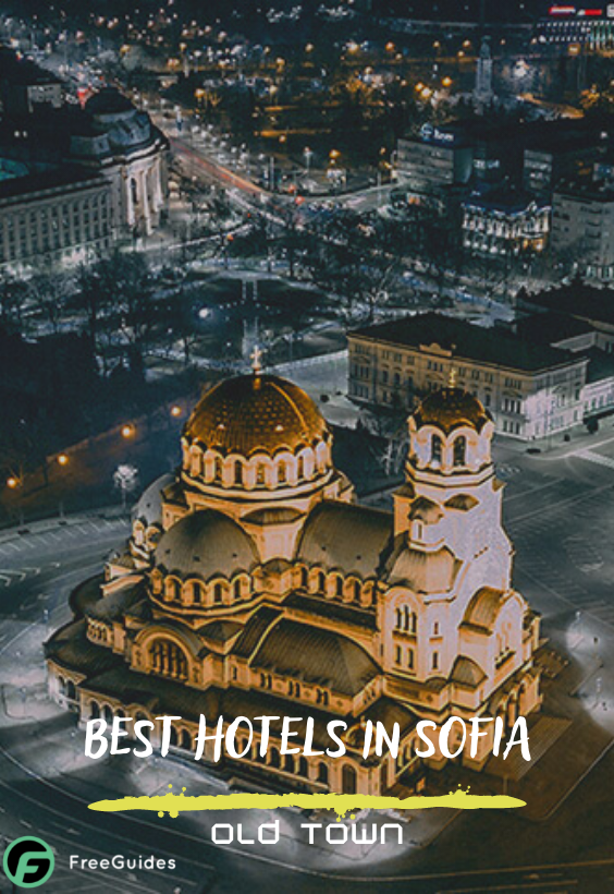 Best Hotels in Sofia - Old town