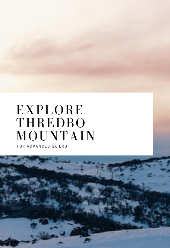 Thredbo Mountain for Advanced Skiers