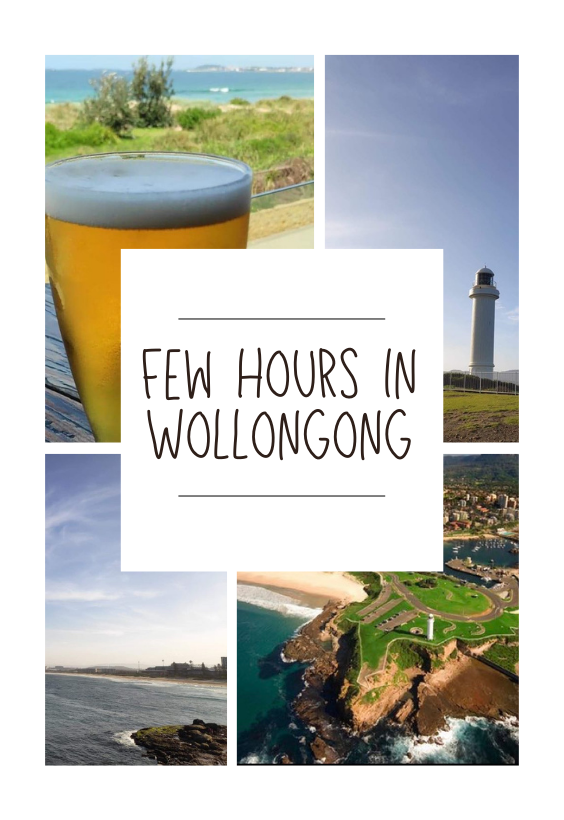 Few hours in Wollongong