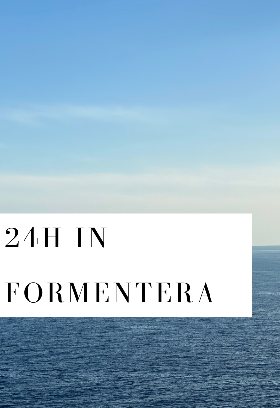 24H. Trip in Formentera