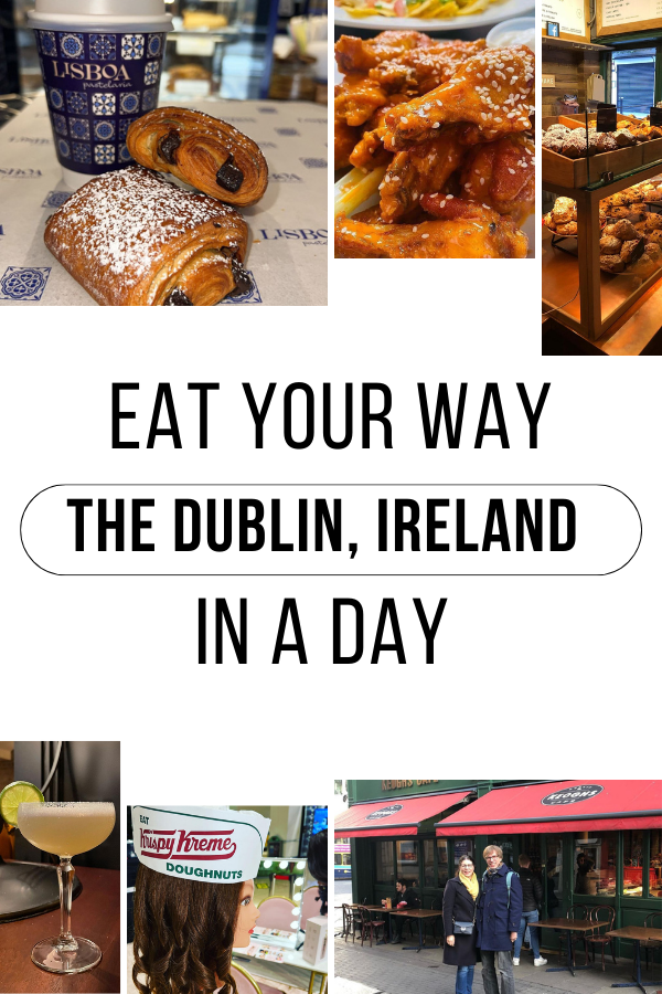 Eat your way through Dublin, Ireland in a day