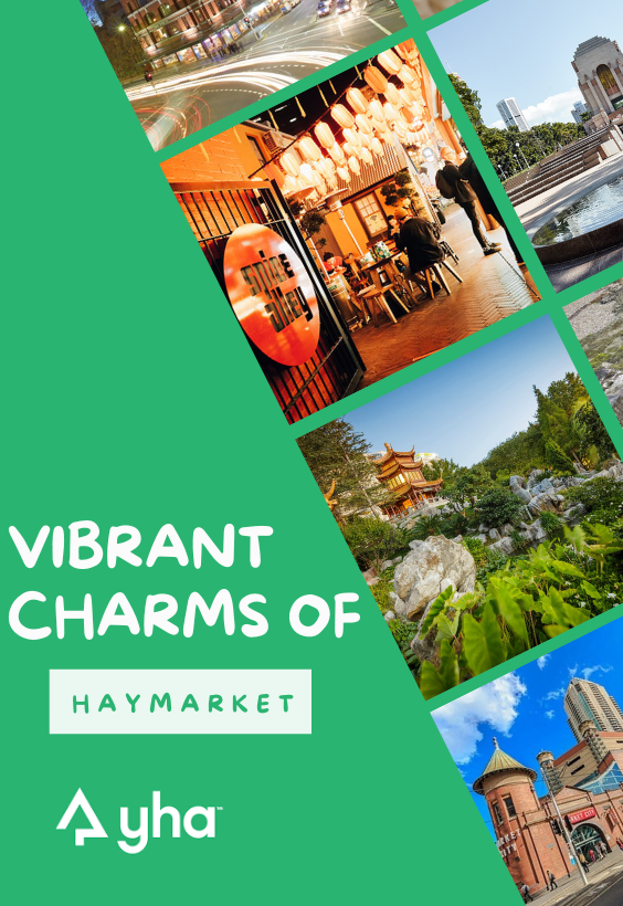 Discover the Vibrant Charms of Haymarket with YHA