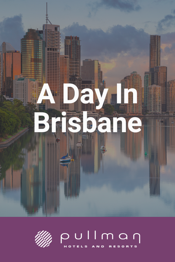 A Day in Brisbane