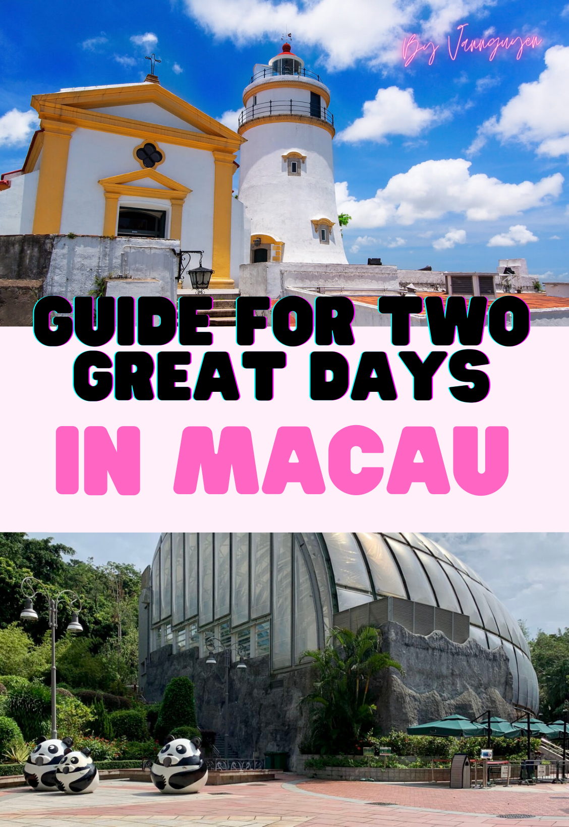 Guide for Two Great Days in Macau