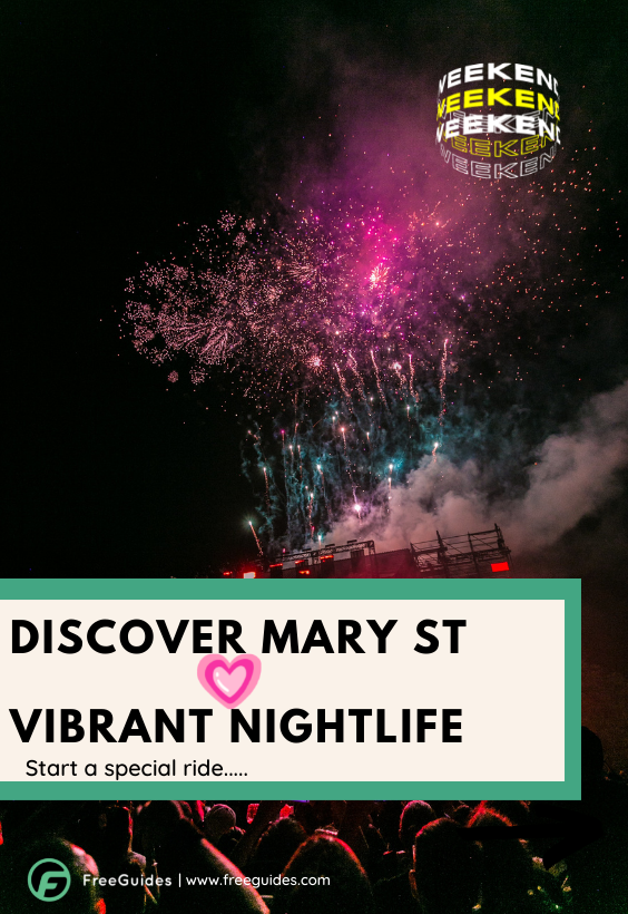 Discover Mary Street Vibrant Nightlife