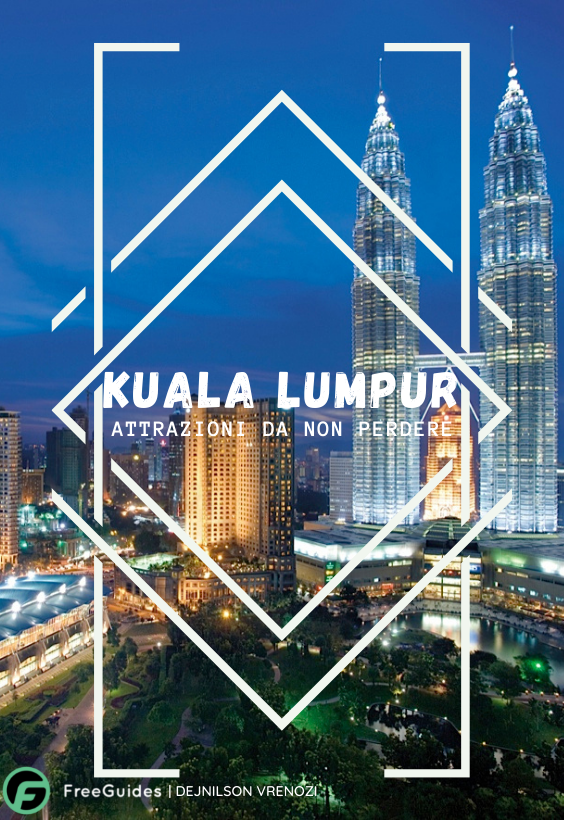 Malesia - alla scoperta di Kuala Lumpur