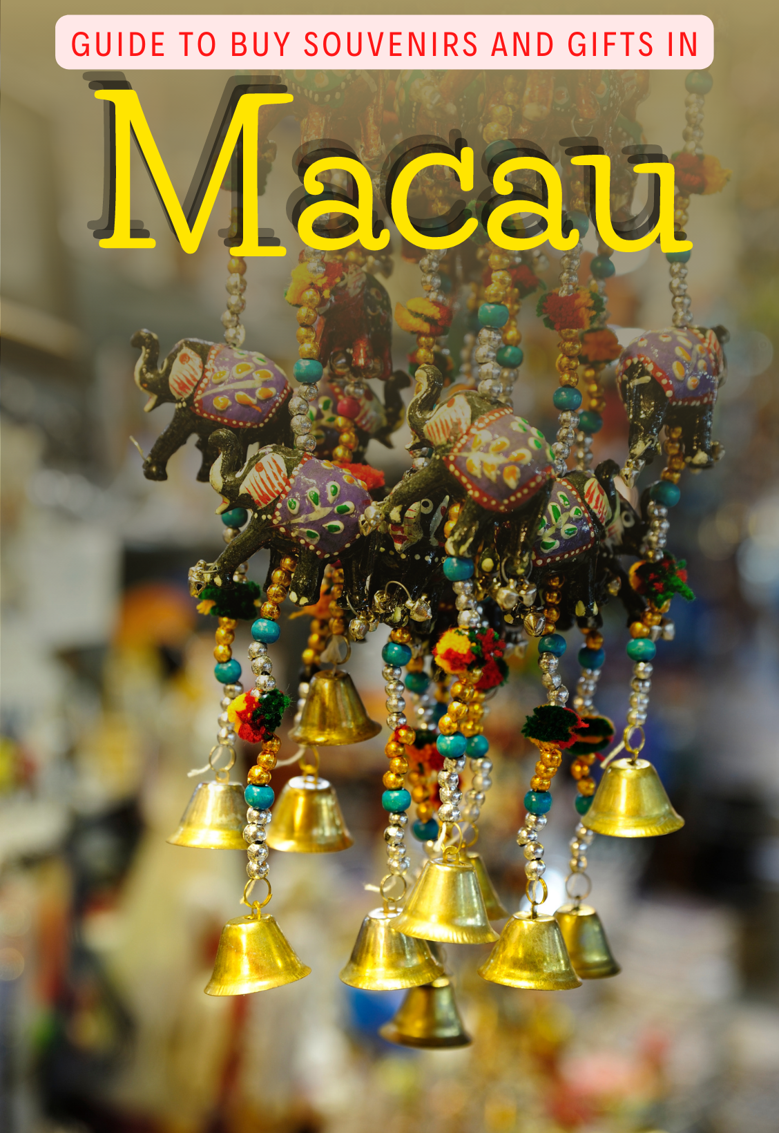 Guide to buy souvenirs and gifts in Macau