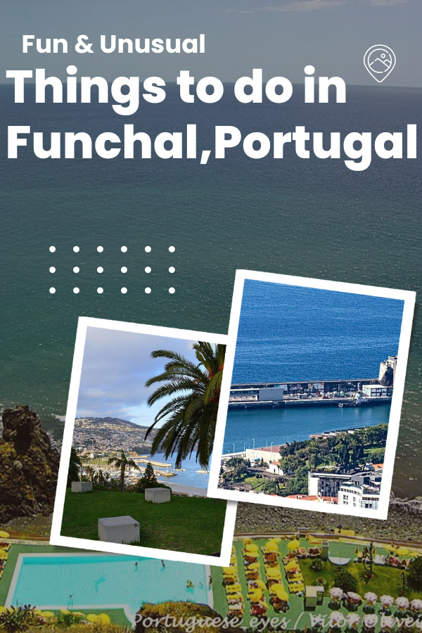 Fun & Unusual Things to Do in Funchal, Portugal