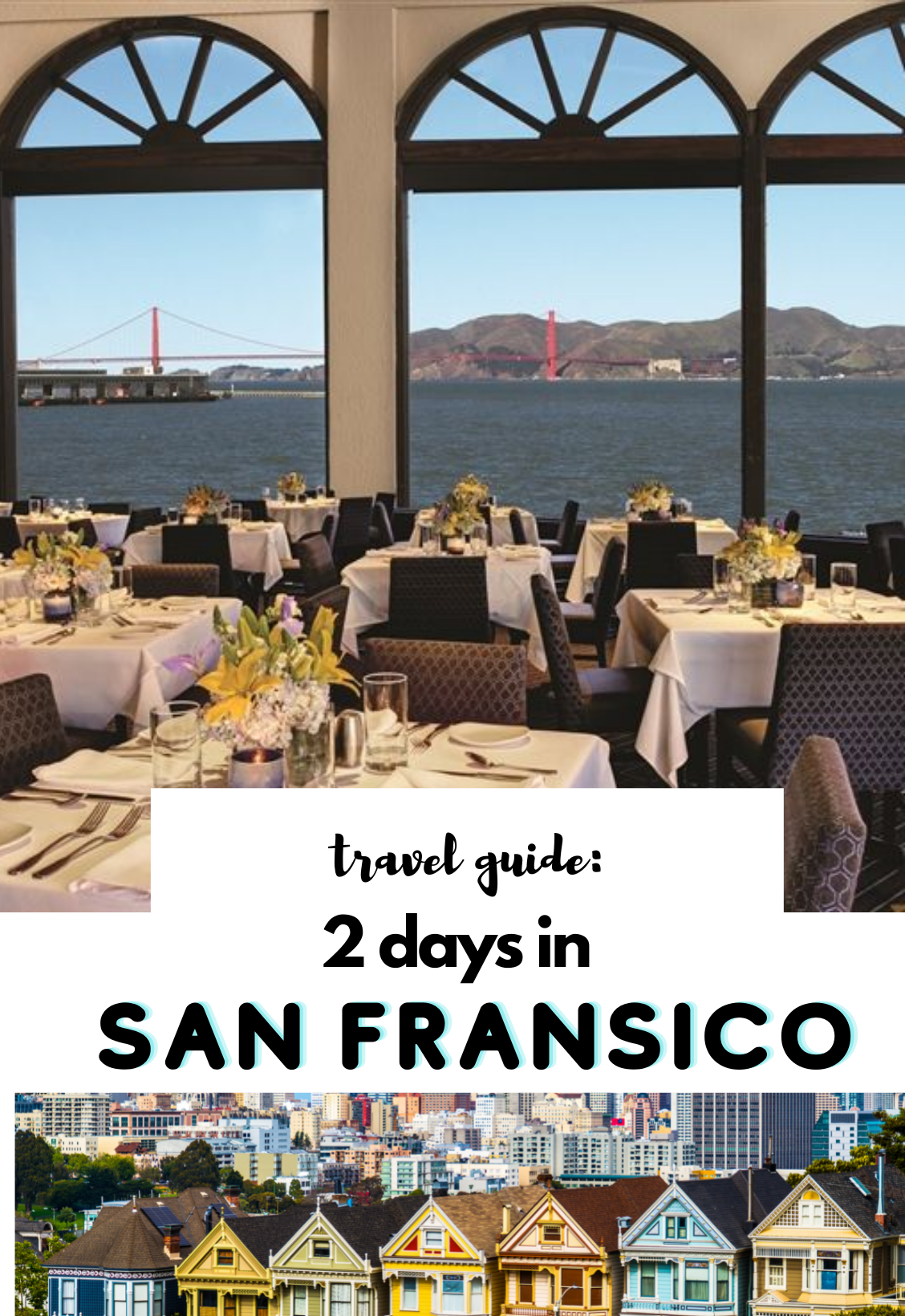 2 Days in San Francisco: The Perfect Itinerary  — photo 2