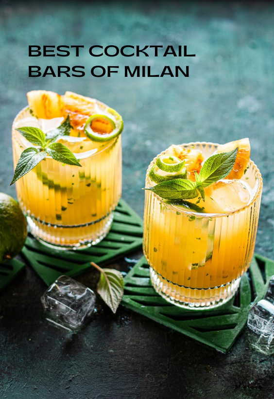 TOP 5 COCKTAIL BARS OF MILAN - ITALY