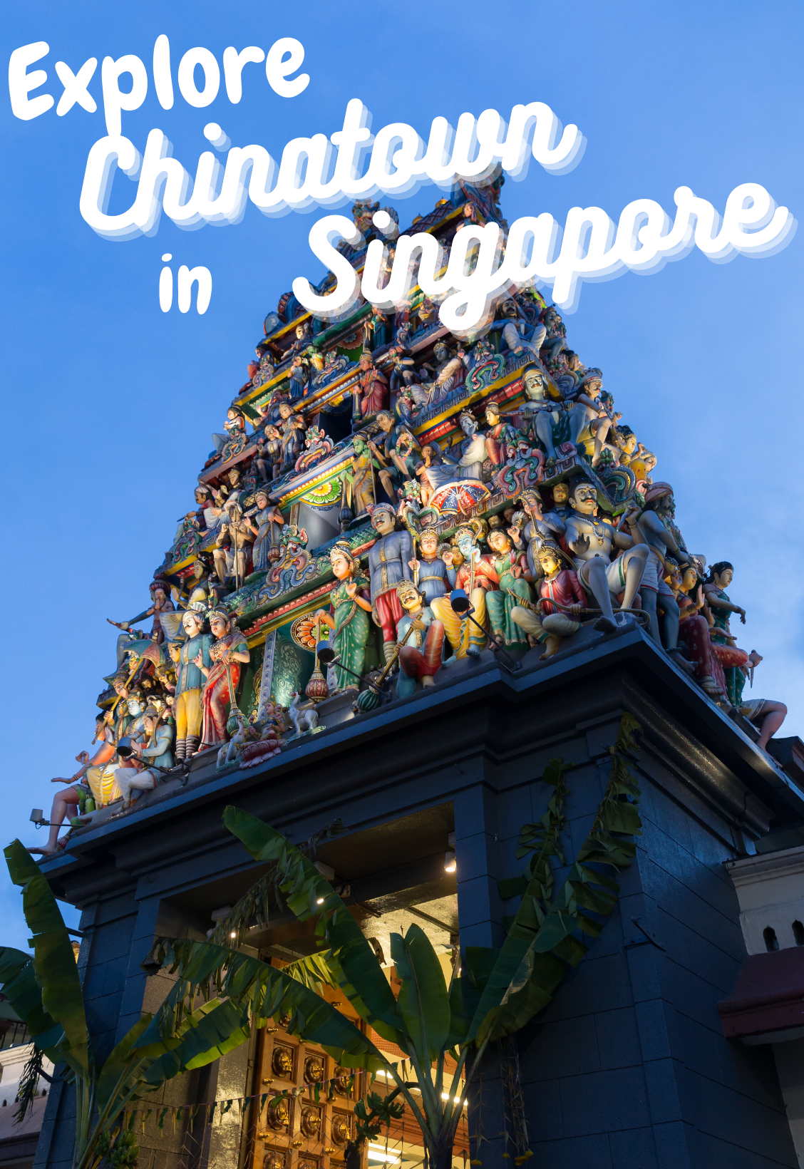 Explore Chinatown in Singapore