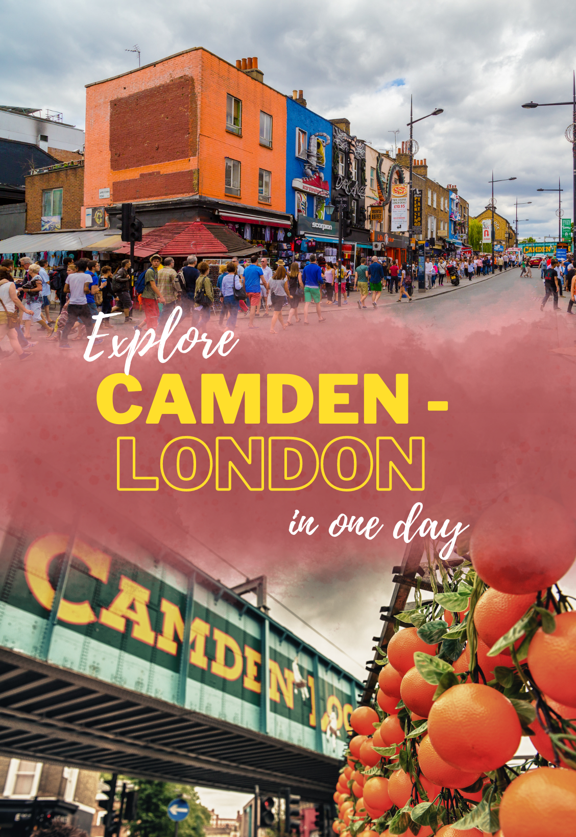 Explore Camden - London in one day