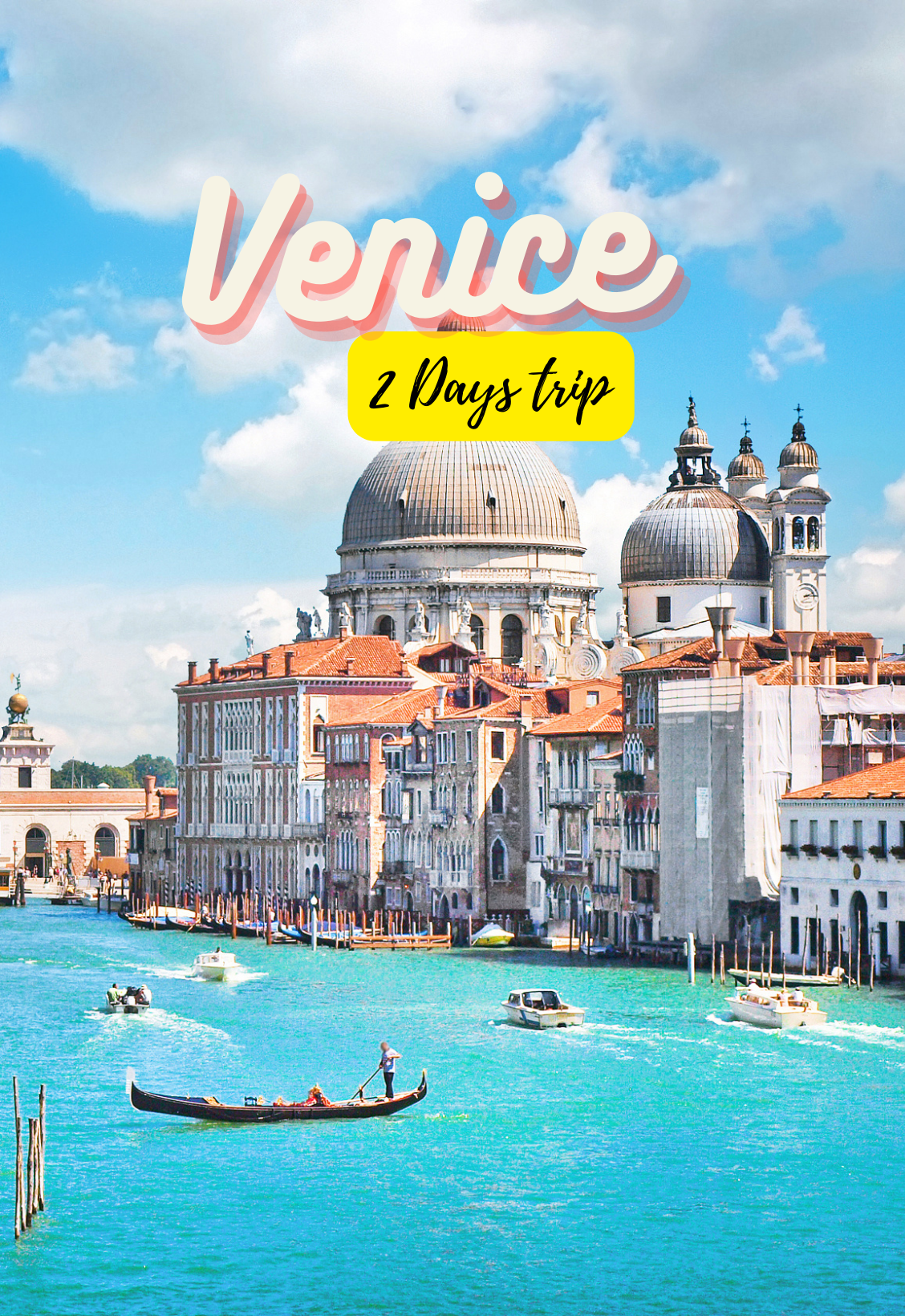 2 Days In Venice - Top Things to Do