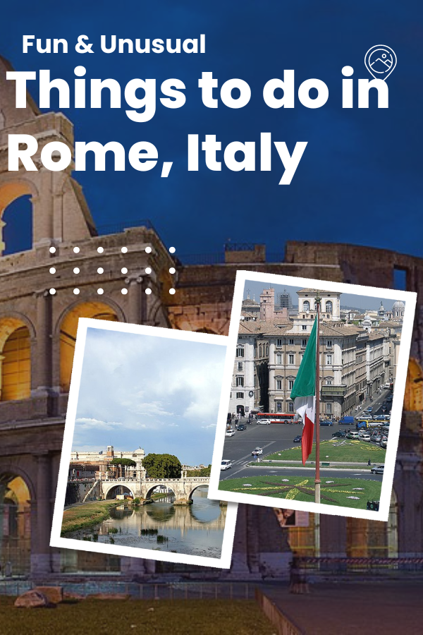 Fun & Unusual Things to Do in Rome, Italy