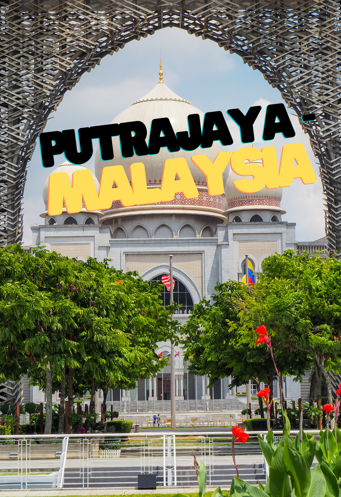 2 days in Putrajaya - Malaysia Itinerary — photo 3