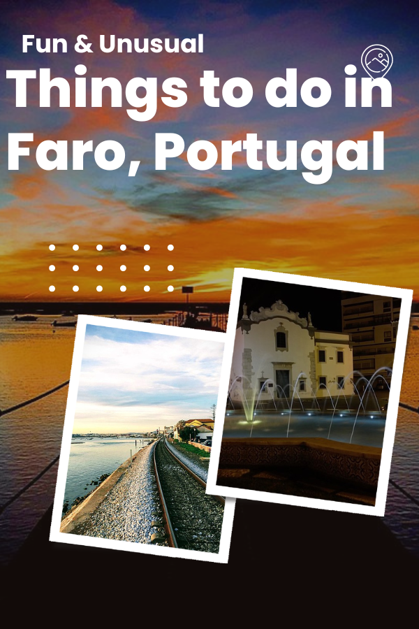 Fun & Unusual Things to Do in Faro, Portugal