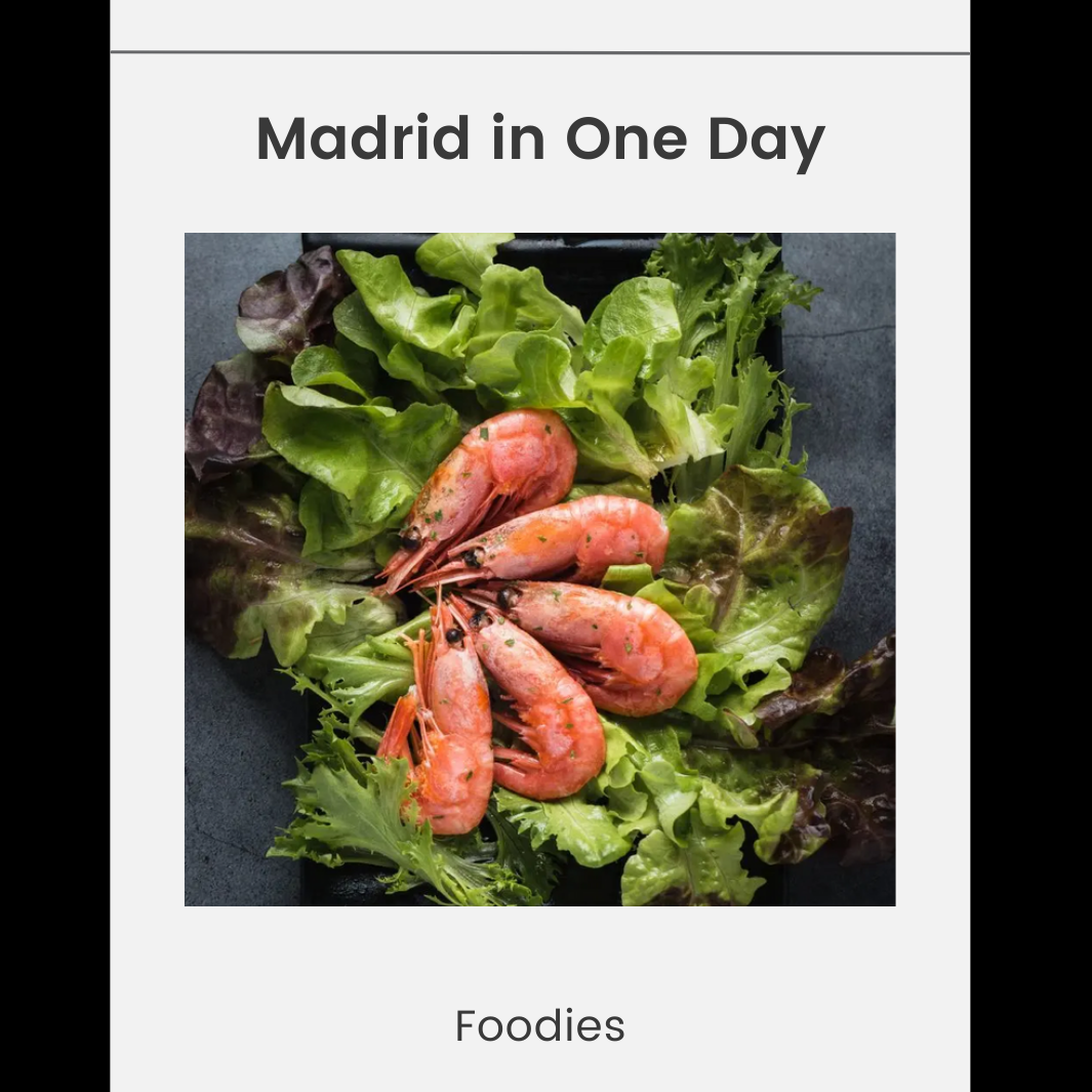 Madrid in One Day - Foodies