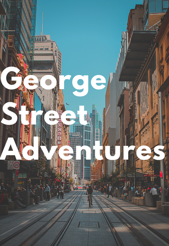 George Street adventures