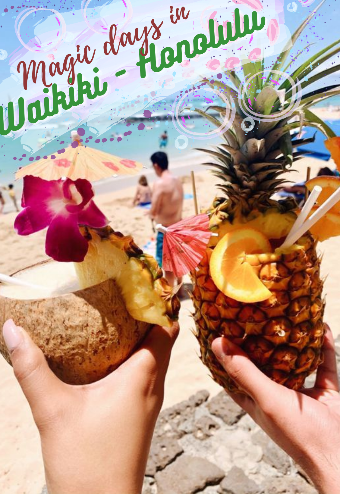 How to have Magic Days in Waikiki - Honolulu