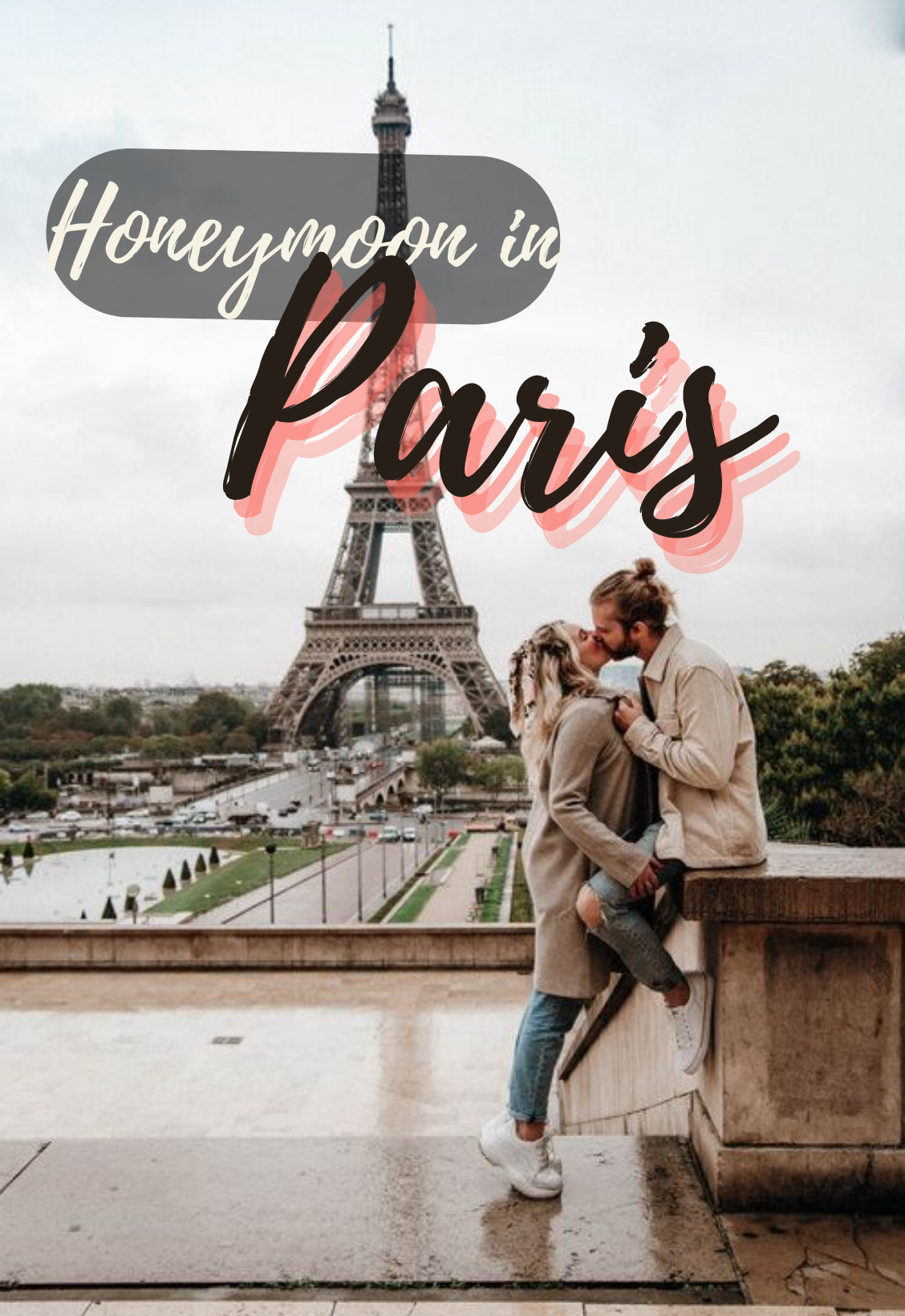 Honeymoon in Paris: Stay, Eat, Where to Go
